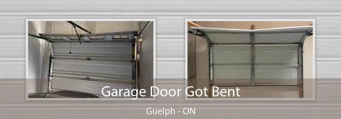 Garage Door Got Bent Guelph - ON